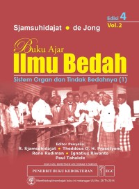 Buku Ajar Ilmu Bedah : Sistem Organ dan Tindak Bedahnya (1) Volume 2