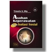 Asuhan Keperawatan Klien Isolasi Sosial