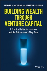 BUILDING WEALTH THROUGH VENTURE CAPITAL