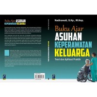 BUKU AJAR ASUH KEPERAWATAN KELUARGA TEORI DAN APLIKASI PRAKTIK