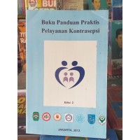 Buku Panduan Praktis Pelayanan Kontrasepsi