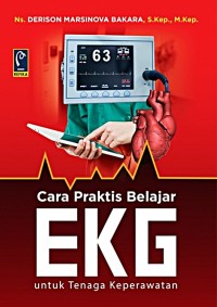 Cara Peraktis Belajar EKG untuk Tenaga Keperawatan