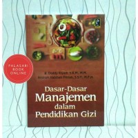 Dasar-Dasar Manajemen dalam Pendidikan Gizi