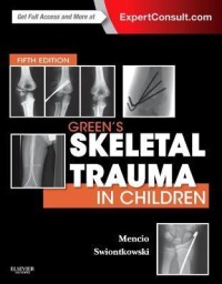 GREEN'S SKELETAL TRAUMA IN CHILDREN