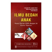 Ilmu Bedah Anak : Kasus harian UGD, Bangsal & Kamar Operasi