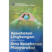 Kesehatan Lingkungan sebagai Lingkup Ilmu Kesehatan Masyarakat