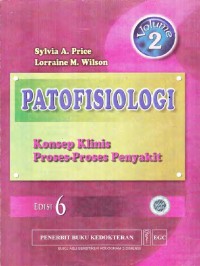 Patofisiologi : Konsep Klinis proses-proses penyakit Volume 2