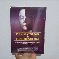 PSIKOPATOLOGI & FENOMENOLOGI