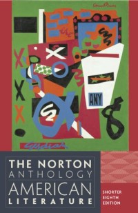 THE NORTON ANTHOLOGY AMERICAN LITERATURE SHORTER EIGHT EDITION